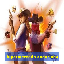 hipermercado andorinha